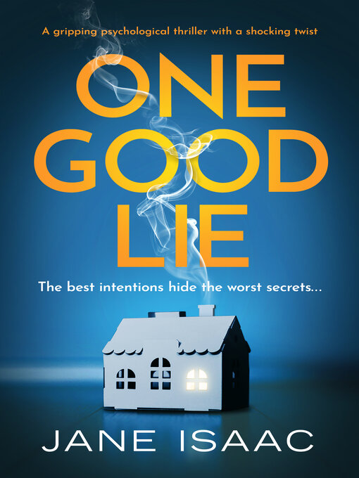 Title details for One Good Lie by Jane Isaac - Wait list